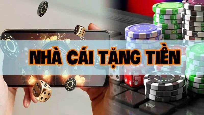 nha cai tang tien thu hut nhieu su chu y